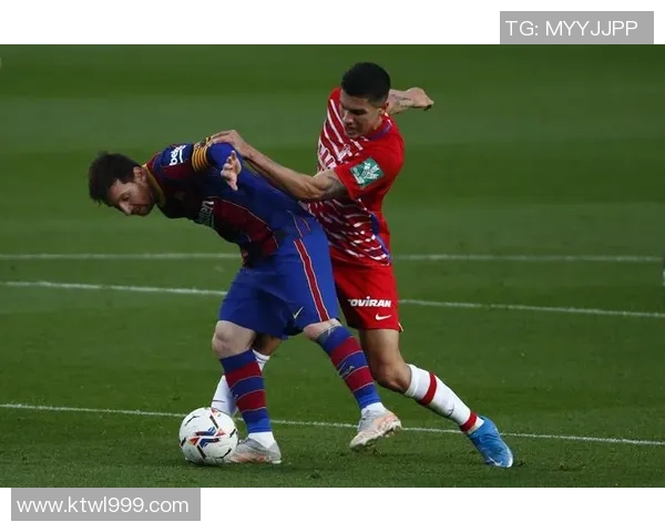 西甲第18轮精彩对决格拉纳达主场迎战巴萨全力争胜